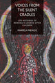 Book cover of: Voices from the Silent Cradles. By: Mariela Neagu