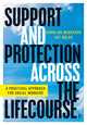 Book cover of: Support and Protection Across the Lifecourse. By: Caroline McGregor
