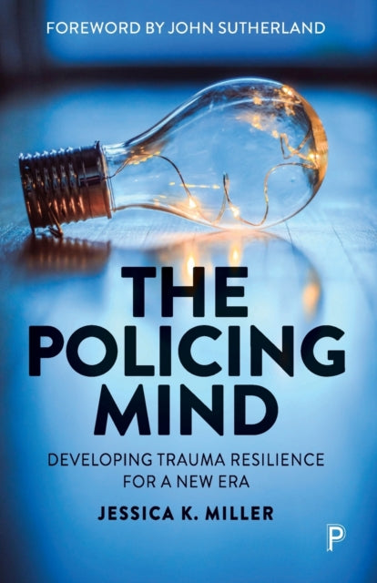 Book cover of: Policing Mind. By: Jessica K. Miller