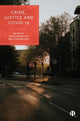 Book cover of: Crime, Justice and COVID-19. By: Christopher Kay
