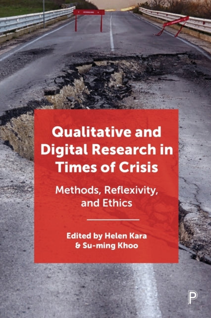 Book cover of: Qualitative and Digital Research in Times of Crisis. By: Helen Kara