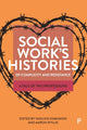Book cover of: Social Work’s Histories of Complicity and Resistance. By: Vasilios Ioakimidis