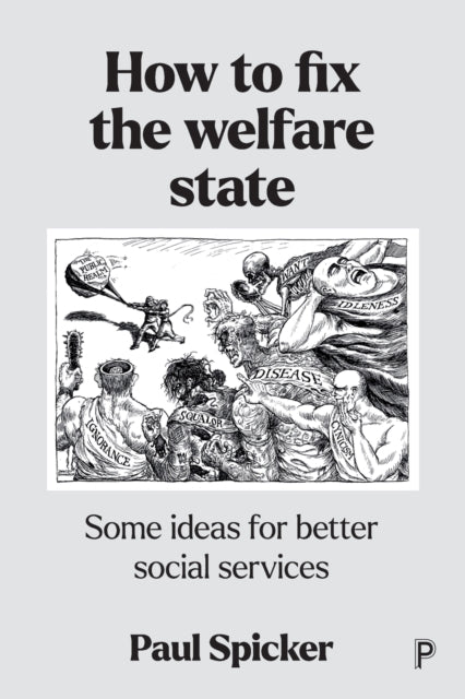 Book cover of: How to Fix the Welfare State. By: Paul Spicker