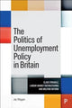 Book cover of: Politics of Unemployment Policy in Britain. By: Jay Wiggan