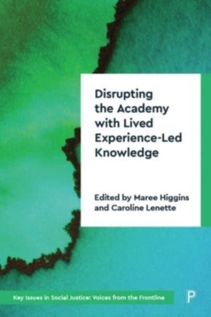 Book cover of: Disrupting the Academy with Lived Experience-Led Knowledge. By: Uncle Stan Grant