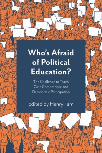 Book cover of: Who’s Afraid of Political Education?. By: Titus Alexander