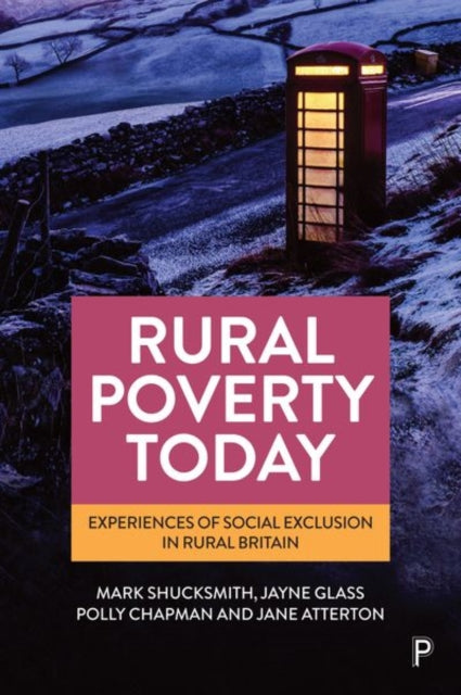 Book cover of: Rural Poverty Today. By: Mark Shucksmith