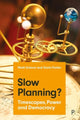 Book cover of: Slow Planning?. By: Mark Dobson