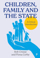 Book cover of: Children, Family and the State. By: Rob Creasy