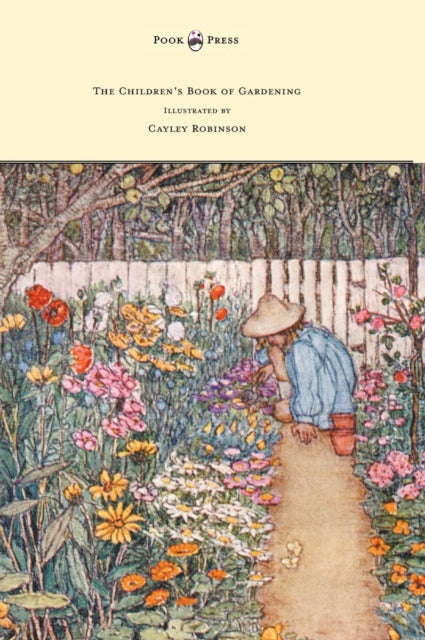 Book cover of: Children's Book of Gardening - Illustrated by Cayley-Robinson. By: Alfred Sidgwick