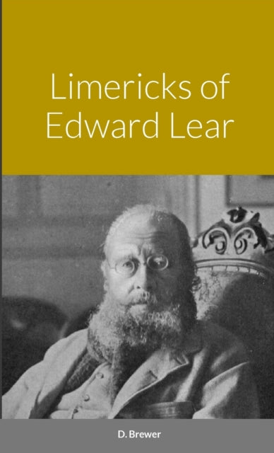 Book cover of: Limericks of Edward Lear. By: D. Brewer