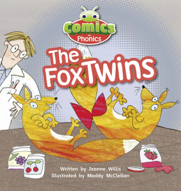 Book cover of: Bug Club Independent Comics for Phonics: Reception Phase 3 Unit 6 The Fox Twins. By: Jeanne Willis
