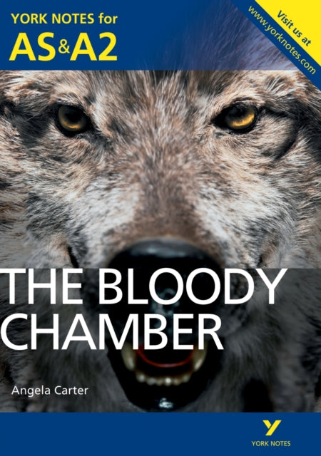 Book cover of: Bloody Chamber: York Notes AS & A2 - for 2026, 2027 exams. By: Steve Roberts