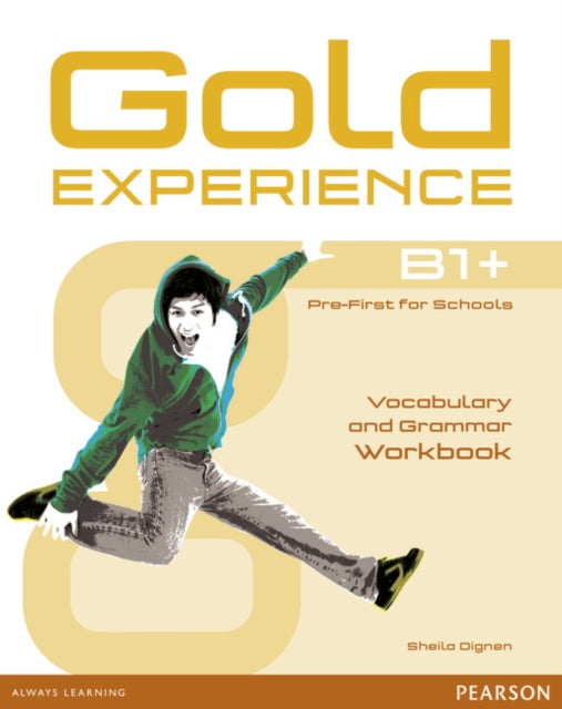 Book cover of: Gold Experience B1+ Workbook without key. By: Kathryn Alezivos