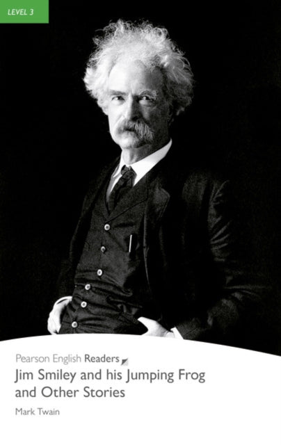 Book cover of: Level 3: Jim Smiley and his Jumping Frog and Other Stories Book and MP3 Pack. By: Mark Twain
