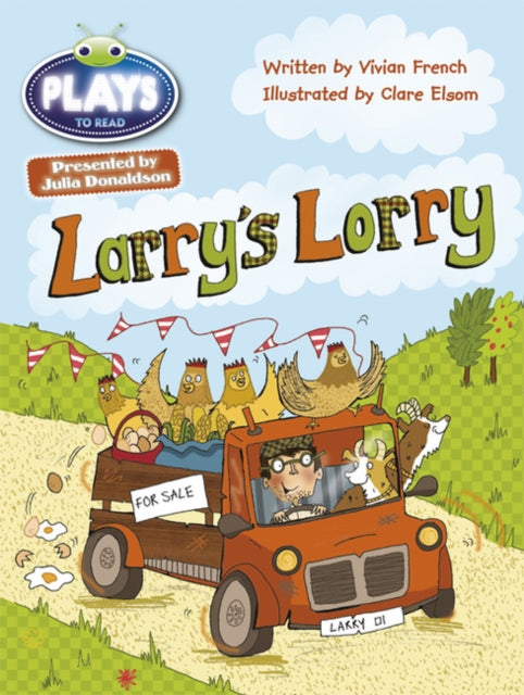 Book cover of: Bug Club Guided Julia Donaldson Plays Year 1 Green Larry's Lorry. By: Vivian French