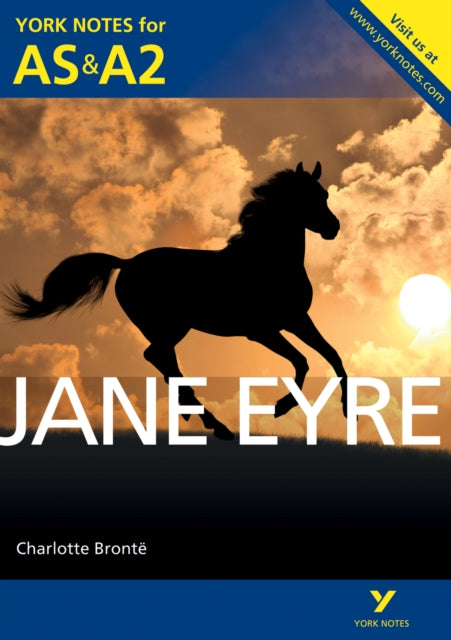 Book cover of: Jane Eyre: York Notes AS & A2 - for 2026, 2027 exams. By: Karen Sayer