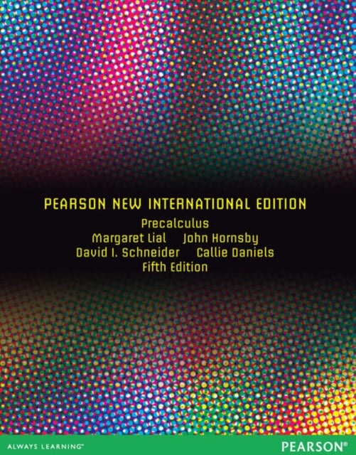 Book cover of: Precalculus Pearson New International Edition, plus MyMathLab without eText. By: Margaret L. Lial
