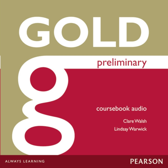 Book cover of: Gold Preliminary Class Audio CDs. By: Walsh,Clare