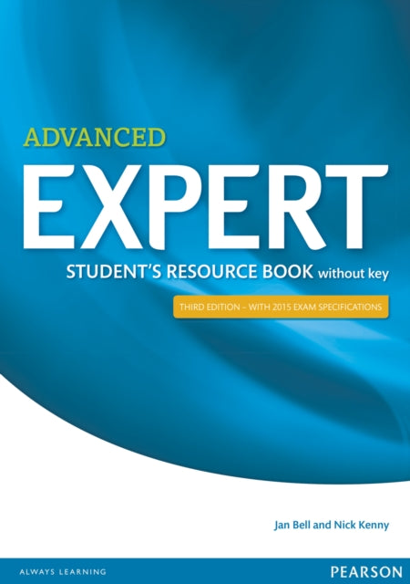 Book cover of: Expert Advanced 3rd Edition Student's Resource Book without Key. By: Jan Bell