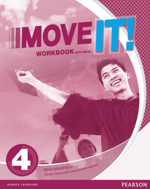 Book cover of: Move It! 4 Workbook & MP3 Pack. By: Bess Bradfield