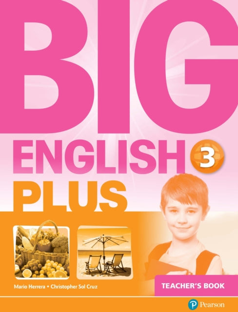 Book cover of: Big English Plus 3 Teacher's Book. By: HERRERA; SOL CRUZ
