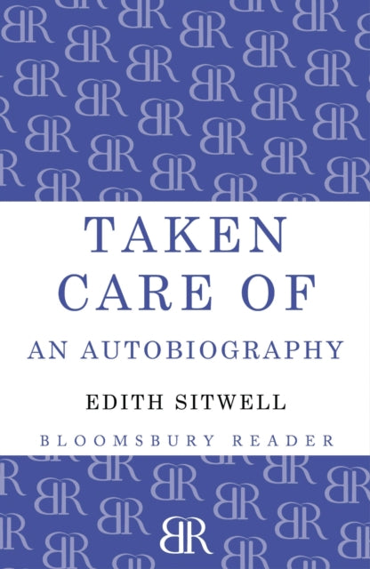 Book cover of: Taken Care Of. By: Edith Sitwell