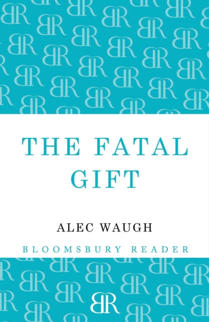 Book cover of: Fatal Gift. By: Alec Waugh