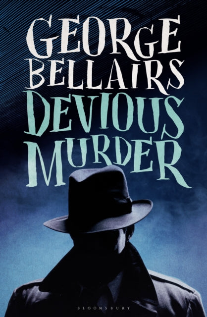 Book cover of: Devious Murder. By: George Bellairs