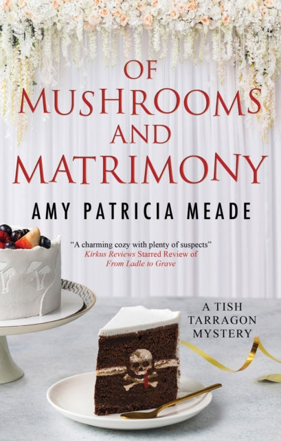 Book cover of: Of Mushrooms and Matrimony. By: Amy Patricia Meade