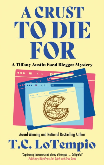 Book cover of: Crust to Die For. By: Toni LoTempio