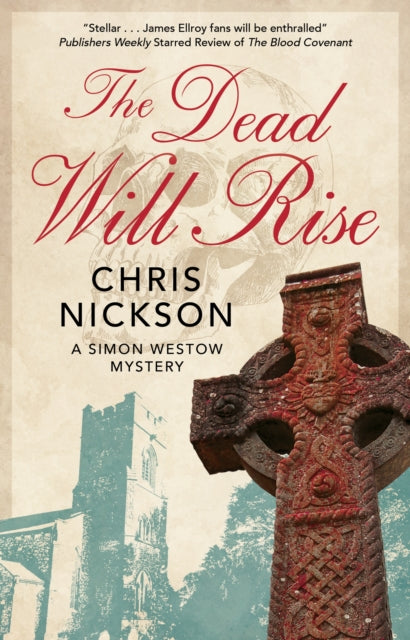 Book cover of: Dead Will Rise. By: Chris Nickson