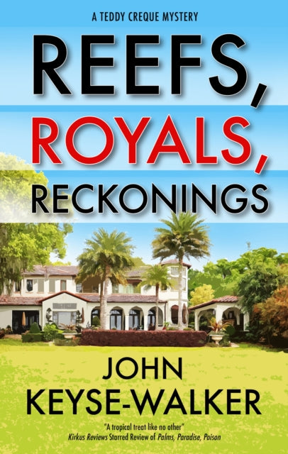 Book cover of: Reefs, Royals, Reckonings. By: John Keyse-Walker