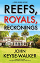 Book cover of: Reefs, Royals, Reckonings. By: John Keyse-Walker