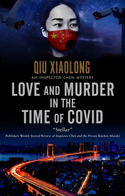 Book cover of: Love and Murder in the Time of Covid. By: Qiu Xiaolong