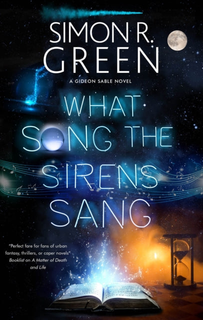 Book cover of: What Song the Sirens Sang. By: Simon R. Green
