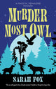 Book cover of: Murder Most Owl. By: Sarah Fox