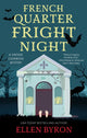 Book cover of: French Quarter Fright Night. By: Ellen Byron