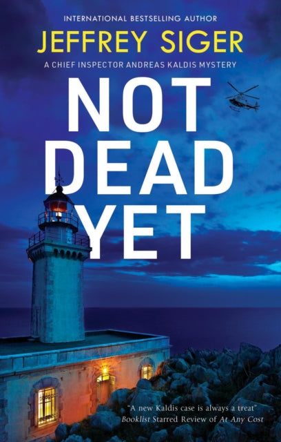 Book cover of: Not Dead Yet. By: Jeffrey Siger