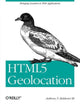 Book cover of: HTML5 Geolocation. By: Anthony T. Holdener, III