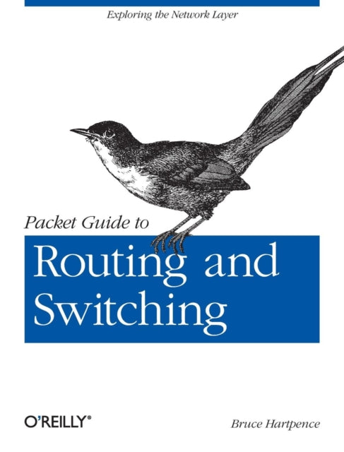 Book cover of: Packet Guide to Routing and Switching. By: Bruce Hartpence