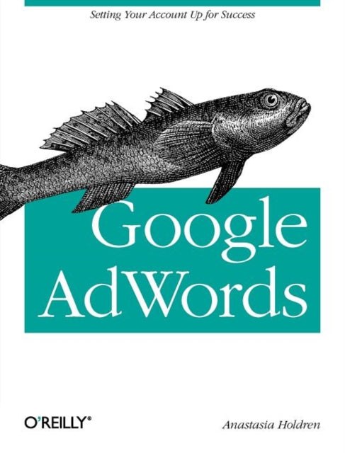 Book cover of: Google AdWords. By: Anastasia Holdren