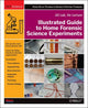 Book cover of: Illustrated Guide to Home Forensic Science Experiments