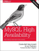 Book cover of: MySQL High Availability. By: Charles Bell