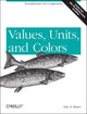 Book cover of: Values, Units, and Colors. By: Eric A. Meyer