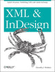 Book cover of: XML and InDesign. By: Dorothy J. Hoskins
