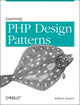 Book cover of: Learning PHP Design Patterns. By: William Sanders