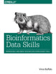 Book cover of: Bioinformatics Data Skills. By: Vince Buffalo