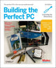 Book cover of: Building the Perfect PC. By: Robert Bruce Thompson