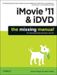 Book cover of: iMovie '11 & iDVD: The Missing Manual. By: David Pogue